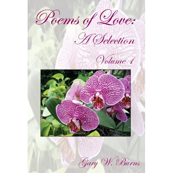 Poems of Love: A Selection Volume I, (Hardcover)