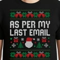 thumbnail image 3 of As Per My Last Email Office Christmas Squad Ugly Sweater – T-Shirt, Hoodie & Sweatshirt – Holiday Office Humor – Workplace, 3 of 6