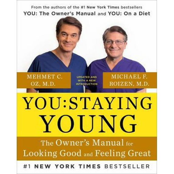Pre-Owned You: Staying Young : The Owner's Manual for Looking Good & Feeling Great (Paperback)