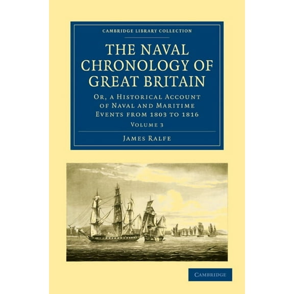 The Naval Chronology of Great Britain - Volume 3, (Paperback)