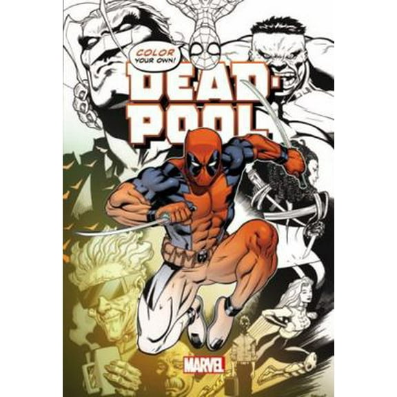 Pre-Owned Color Your Own Deadpool (Paperback) 130290051X 9781302900519
