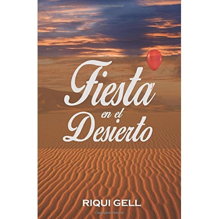 Fiesta en el desierto (Spanish Edition)