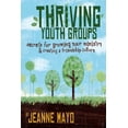 thumbnail image 2 of Thriving Youth Groups: Secrets for Growing Your Ministry, 2 of 3