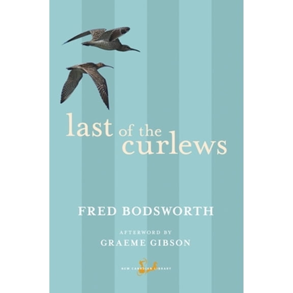 Pre-Owned Last of the Curlews (Paperback) 0771093896 9780771093890