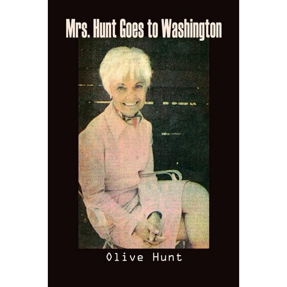 Mrs. Hunt Goes to Washington (Paperback)
