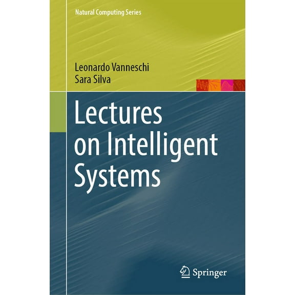 Natural Computing Lectures on Intelligent Systems, (Hardcover)