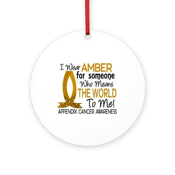 CafePress - Means World To Me 1 Appendix Cancer Shirts Ornamen - Round Wood Ornament 4"
