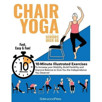 Chair Yoga for Seniors Over 60: Gentle Exercises to Live Pain-Free
