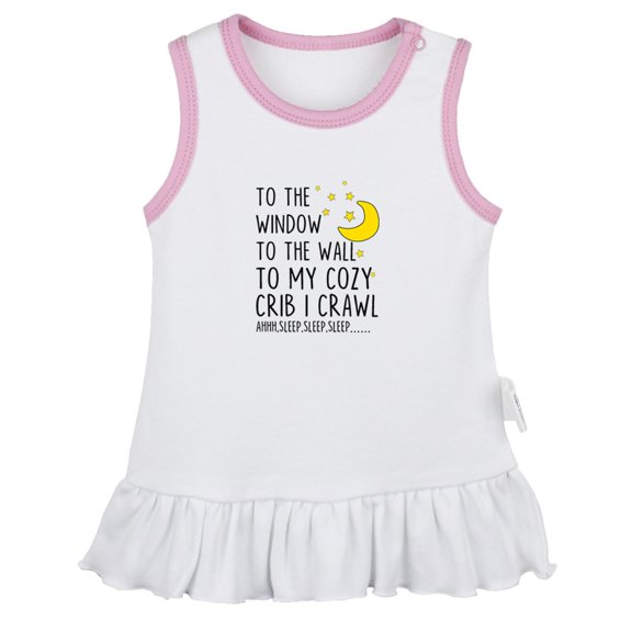 To The Window To The Wall To My Cozy Crib I Crawl Funny Dresses For Baby, Newborn Babies Skirts, Infant Princess Dress, 0-24M Kids Graphic Clothes (White Sleeveless Dresses, 18-24 Months)