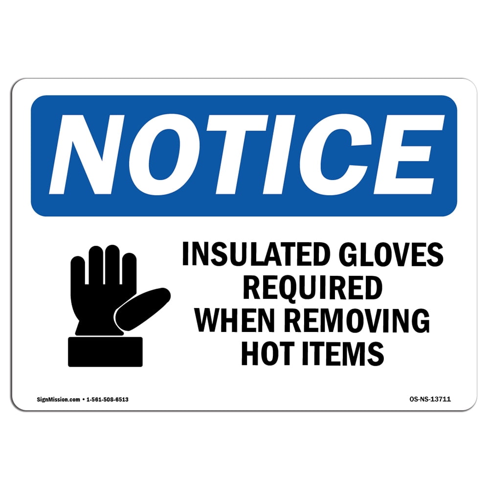 OSHA Notice Insulated Gloves Required When Sign With Symbol Heavy
