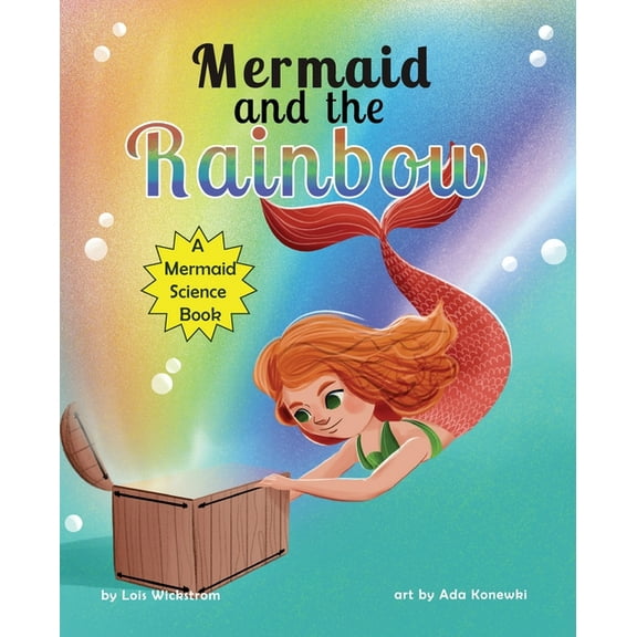Mermaid Science Mermaid and the Rainbow, Book 1, (Paperback)