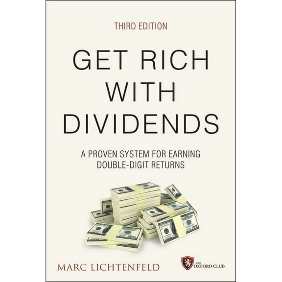 Agora Get Rich with Dividends: A Proven System for Earning Double-Digit Returns, (Hardcover)