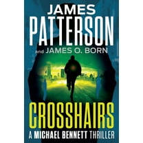 Crosshairs: A Michael Bennett Thriller (Paperback)