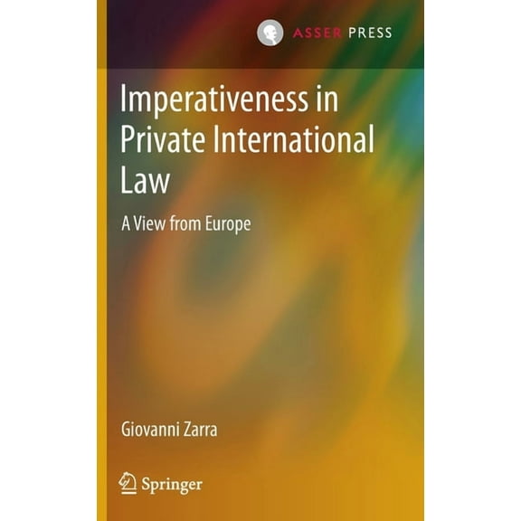Imperativeness in Private International Law: A View from Europe, (Hardcover)