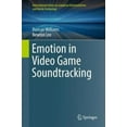 thumbnail image 3 of Emotion in Video Game Soundtracking (International Series on Computer Entertainment and Media Technology), 3 of 3