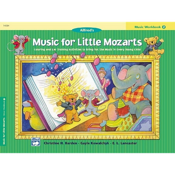 Music for Little Mozarts Music for Little Mozarts Music Workbook, Bk 2: Coloring and Ear Training Activities to Bring Out the Music in Every Youn, Book 2, (Paperback)