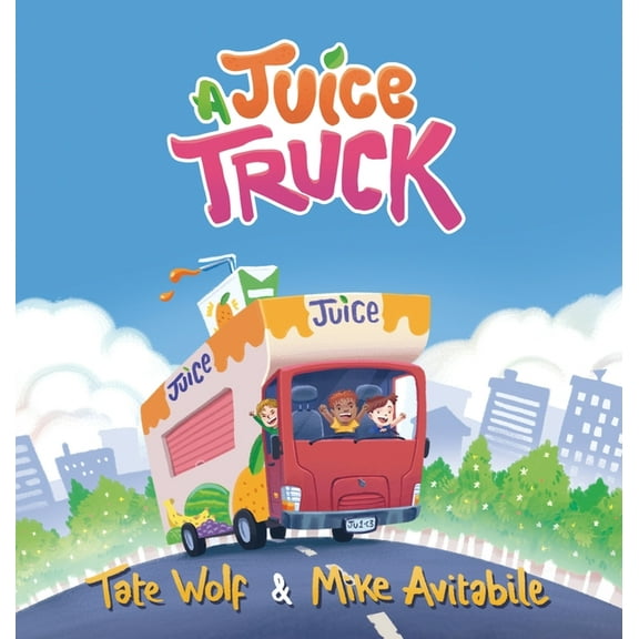 A Juice Truck, (Hardcover)
