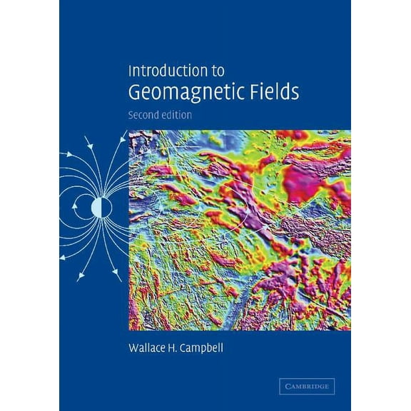 Introduction to Geomagnetic Fields, (Hardcover)