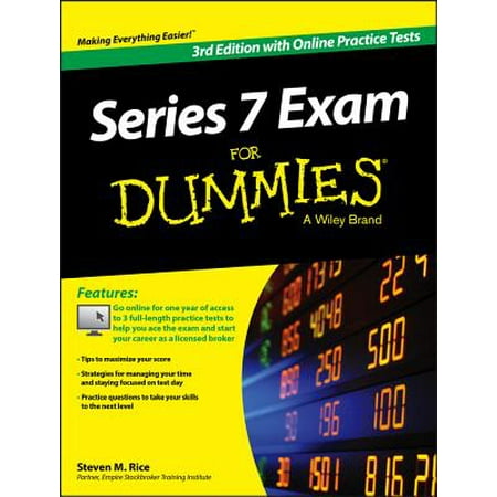 - Series 7 Exam for Dummies, with Online Practice Tests