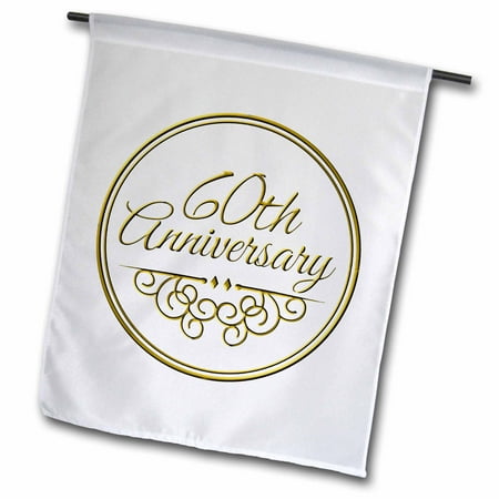 Anniversary Garden - 3dRose 60th Anniversary gift - gold text for celebrating wedding anniversaries - 60 years married together - Garden Flag, 18 by 27-inch