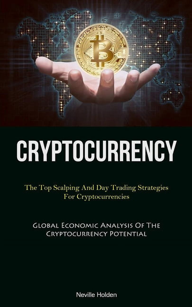 Cryptocurrency Trading Strategies For Beginners : 50+ Tips& Secrets For Day  Trading Bitcoin+ Alt Coins, Market Psychology, Technical Analysis& Making A  Living In Crypto (Paperback) - Walmart.com