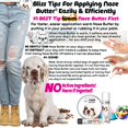 thumbnail image 5 of The Blissful Dog® Nose Butter® I Softens, Moisturizes & Conditions Dry, Cracked & Crusty Dog Noses I The Original Nose Butter® I All Natural I Veterinarian Recommended I 0.50-Ounce Tube, 5 of 9