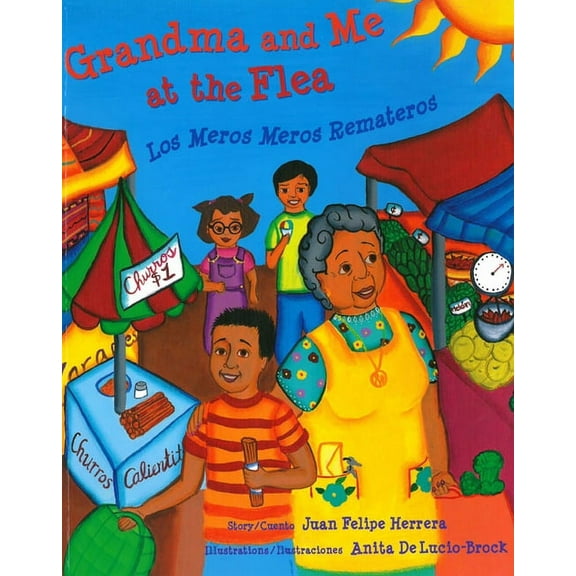 Grandma and Me at the Flea: Los Meros Meros Remateros (Paperback)