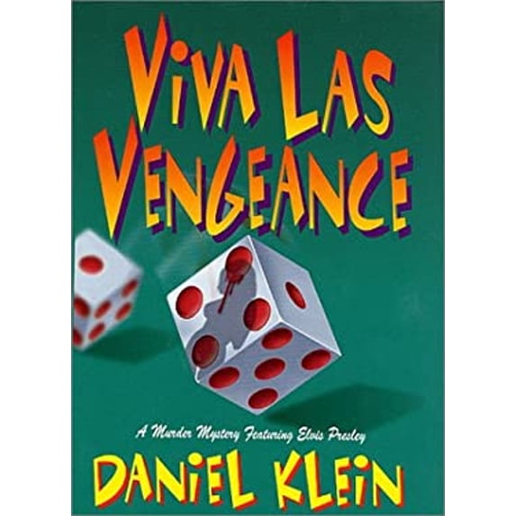 Pre-Owned Viva Las Vengeance: A Murder Mystery Featuring Elvis Presley (Hardcover) 0312288069 9780312288068