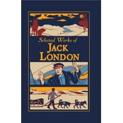 Leather-bound Classics: Selected Works of Jack London (Hardcover)