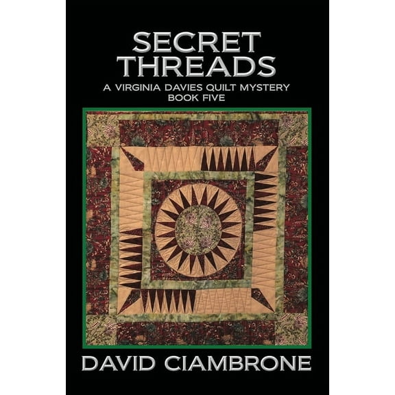 A Virginia Davies Quilt Mystery Secret Threads, Book 5, (Paperback)