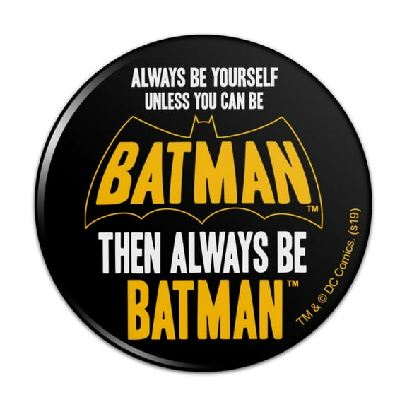 Batman Be Batman Kitchen Refrigerator Locker Button Magnet