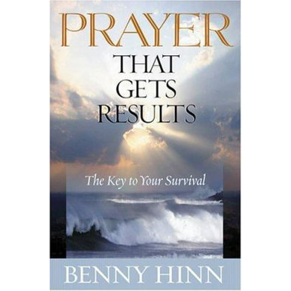 Pre-Owned Prayer That Gets Results (Hardcover) 1595740449 9781595740441