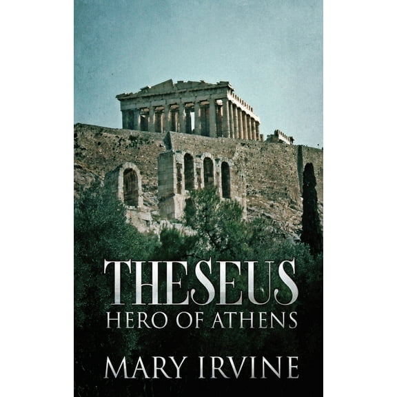 Theseus: Hero Of Athens, (Hardcover)