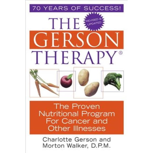 Gerson Therapy, Morton Walker, Charlotte Gerson Broché