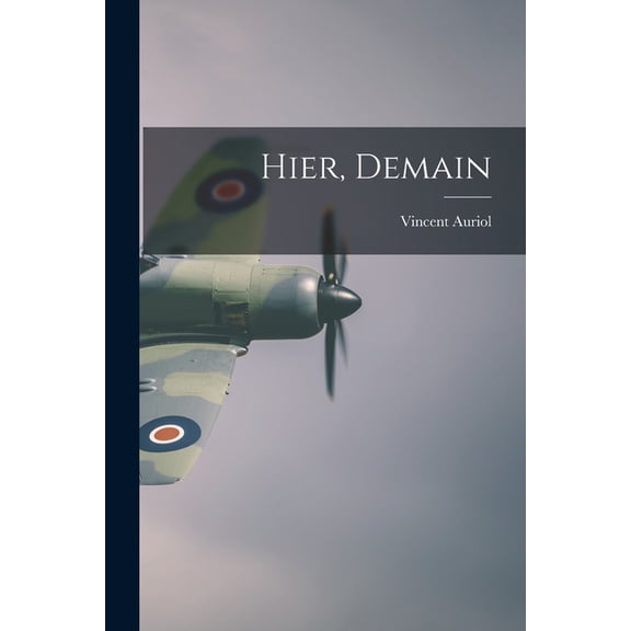 Hier, Demain, (Paperback)