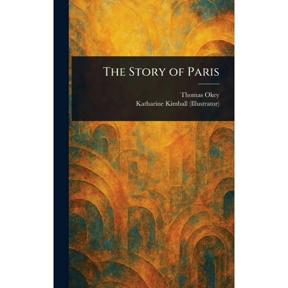 The Story of Paris, (Hardcover)