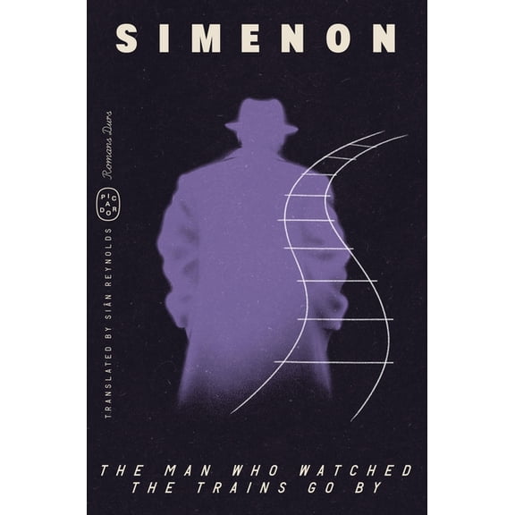 Romans Durs The Man Who Watched the Trains Go by (Romans Durs), (Paperback)