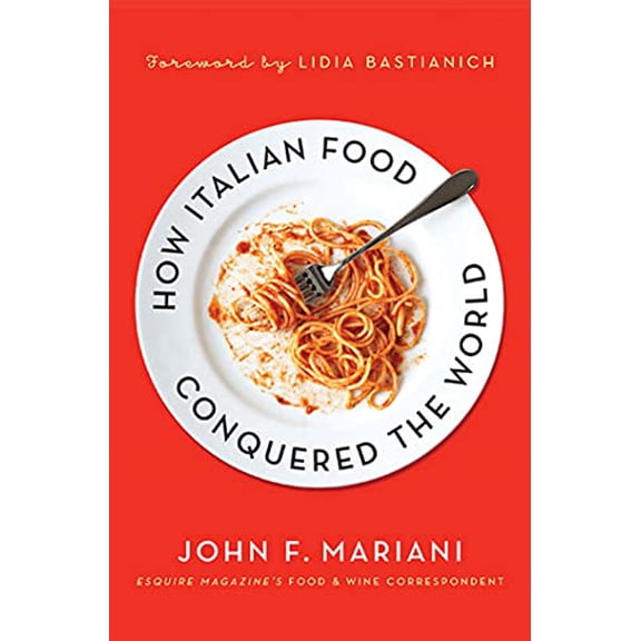 Pre-Owned How Italian Food Conquered the World, 9780230340350, 0230340350, Paperback, Reprint edition