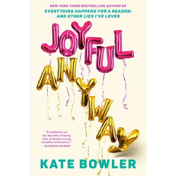 Joyful, Anyway (Hardcover)