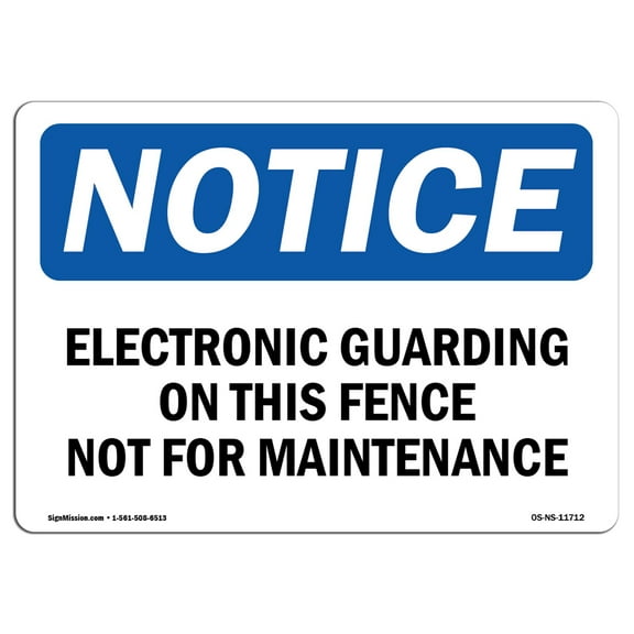 OSHA Notice Sign - Electronic Guarding On This Fence Not For | Plastic Sign | Protect Your Business, Work Site, Warehouse & Shop Area | Made in the USA