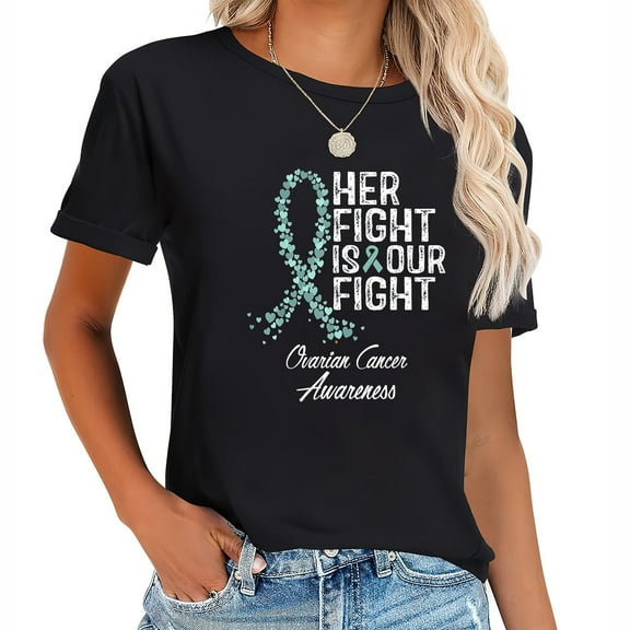 Her Fight Is Our Fight Ovarian Cancer Awareness T-Shirt