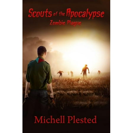 Scouts of the Apocalypse: Zombie Plague - eBook