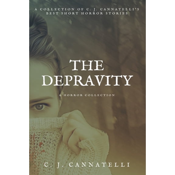 The Depravity : A Horror Collection (Paperback)