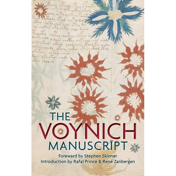The Voynich Manuscript: The Complete Edition of the World' Most Mysterious and Esoteric Codex, (Hardcover)