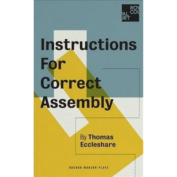 Oberon Modern Plays: Instructions for Correct Assembly (Paperback)
