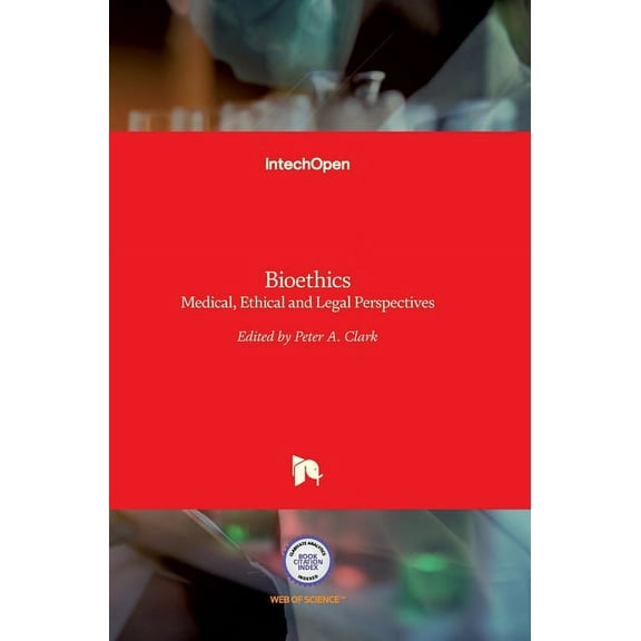 Bioethics: Medical, Ethical and Legal Perspectives (Hardcover)