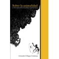 thumbnail image 1 of Sobre la animalidad Bonilla Artigas Editores 9786078636983, 1 of 2