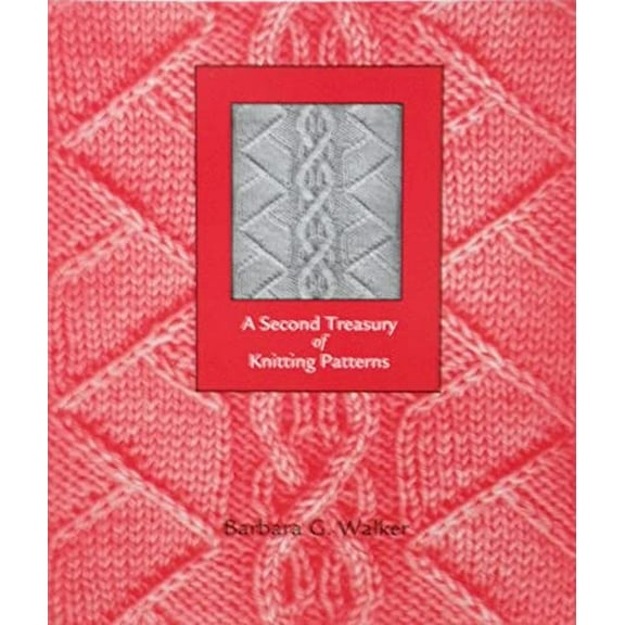 Pre-Owned A Second Treasury of Knitting Patterns, 9780942018172, 0942018176, Paperback,