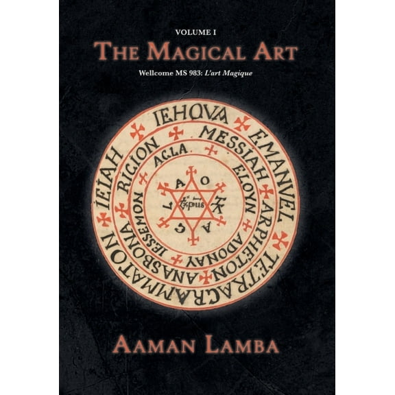The Magical Art: An original translation of MS.983, L'Art Magique, (Paperback)