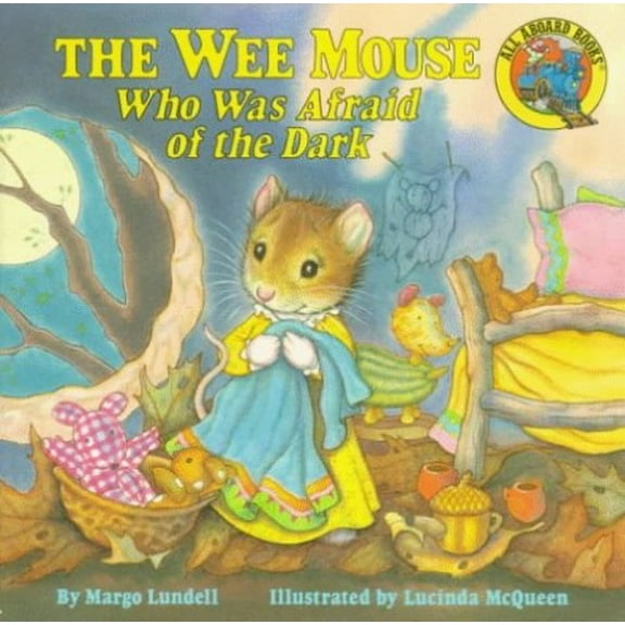 Pre-Owned The Wee Mouse Who Was Afraid of the Dark (Mass Market Paperback) 044840060X 9780448400600